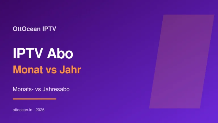IPTV Abonnement 2026 — Monats- und Jahresabo Vergleich Deutschland