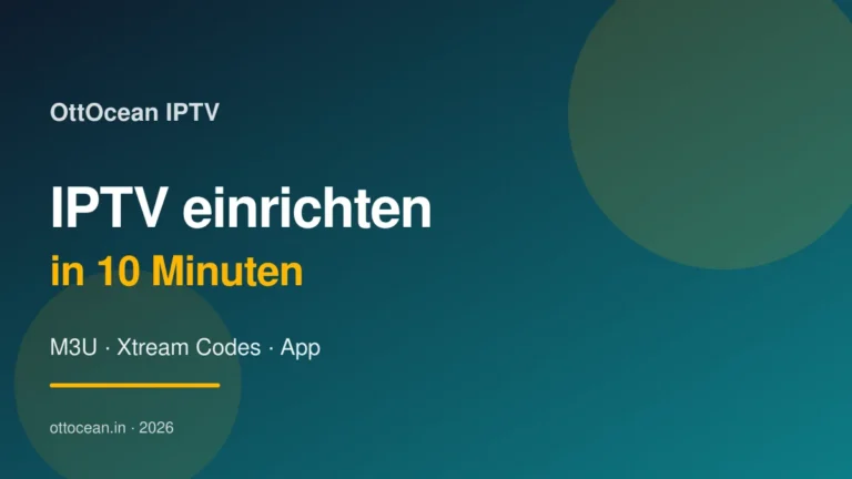 IPTV einrichten 2026 — Anleitung Firestick Smart TV Android iPhone