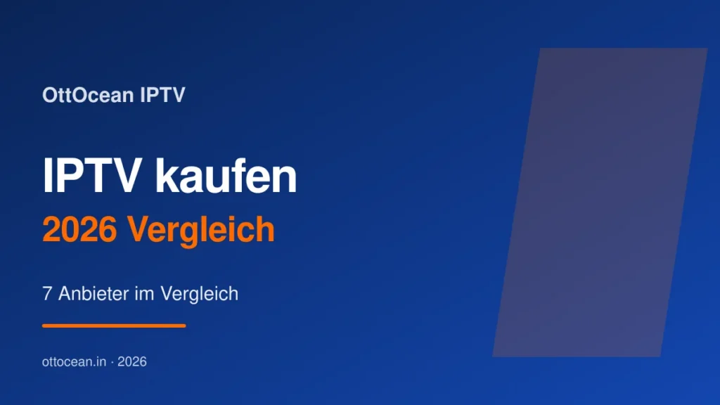 IPTV kaufen 2026 — Vergleich der besten IPTV-Anbieter in Deutschland