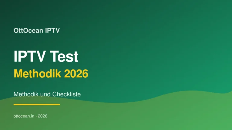 IPTV Test 2026 — Anbieter sicher testen vor dem Kauf
